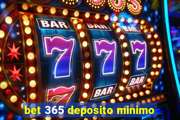 bet 365 deposito minimo