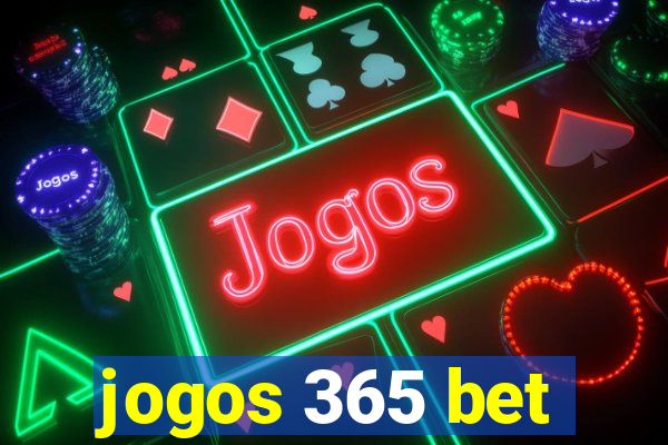 jogos 365 bet