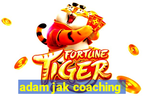 adam jak coaching