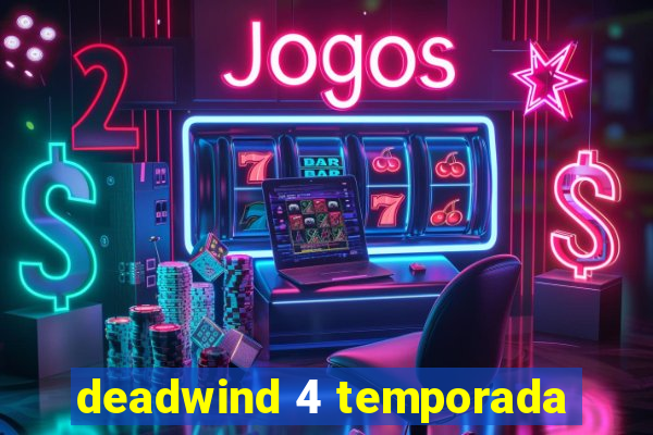 deadwind 4 temporada