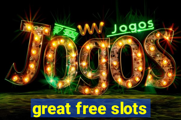 great free slots