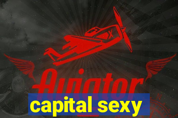 capital sexy