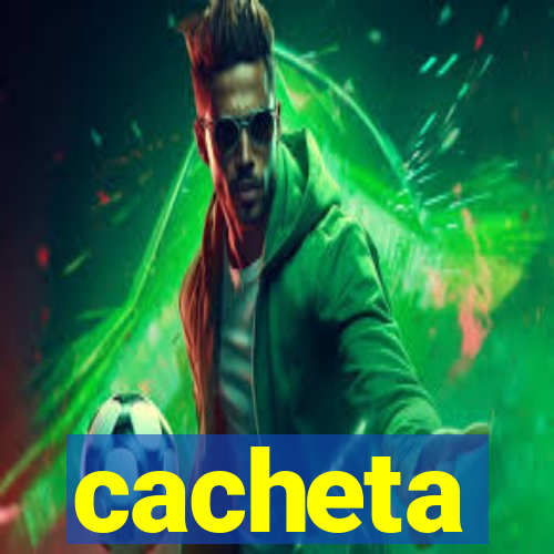 cacheta