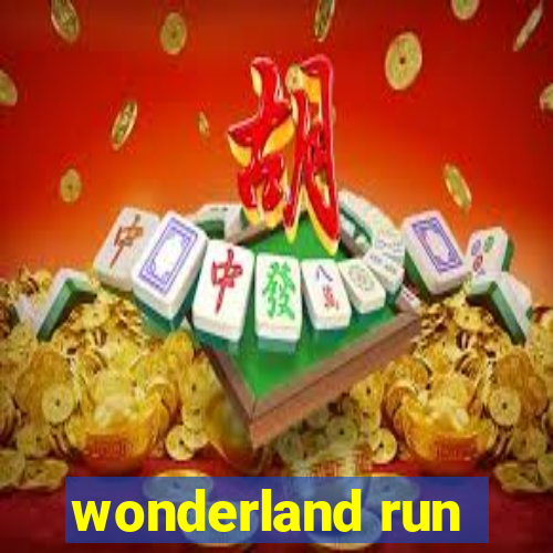 wonderland run