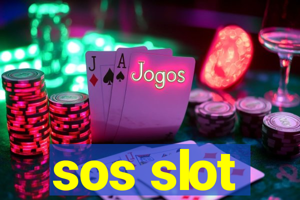 sos slot