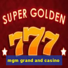 mgm grand and casino