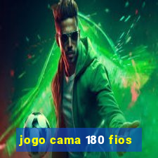 jogo cama 180 fios