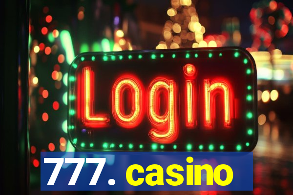 777. casino