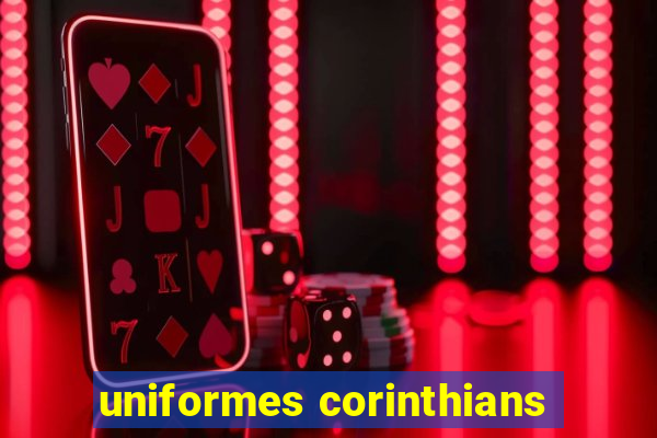 uniformes corinthians