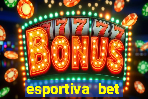 esportiva bet casino pix