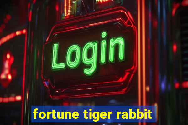 fortune tiger rabbit