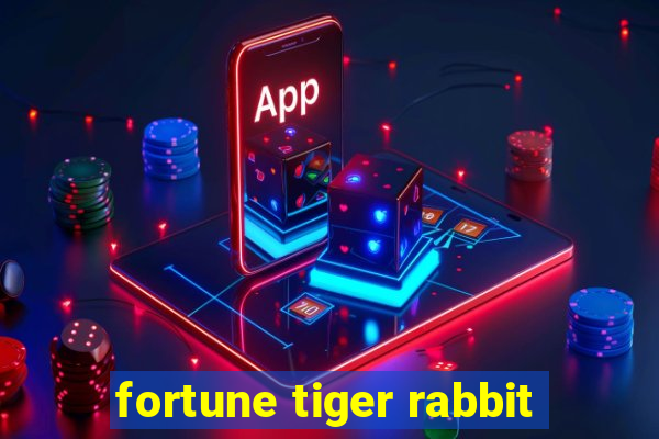 fortune tiger rabbit