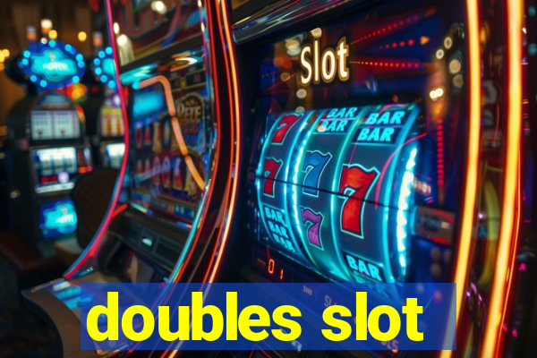 doubles slot