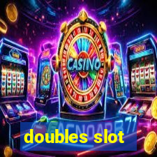 doubles slot