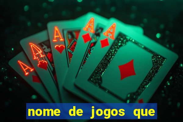 nome de jogos que ganha dinheiro de verdade