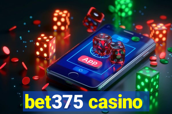 bet375 casino