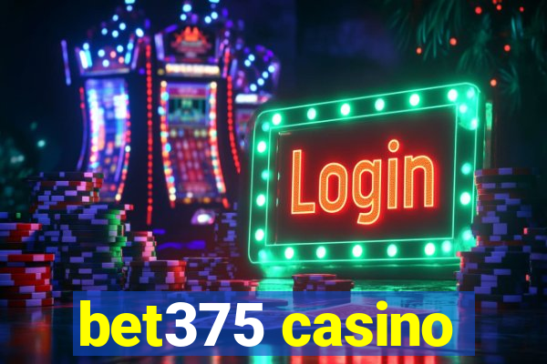 bet375 casino