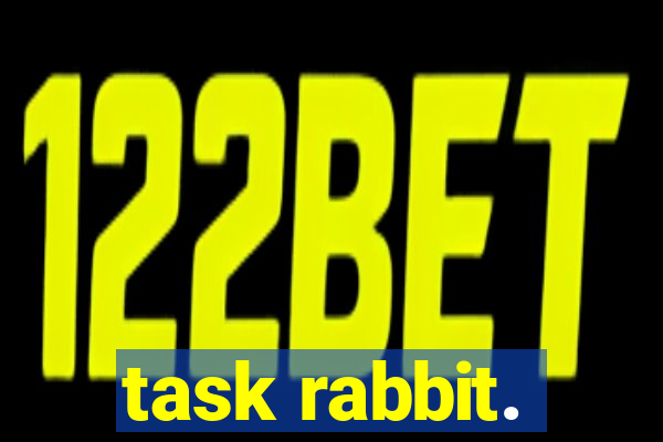 task rabbit.