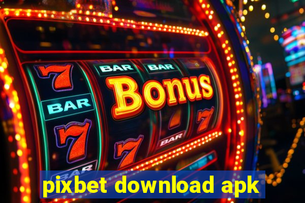 pixbet download apk