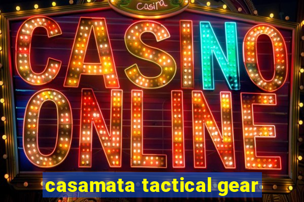 casamata tactical gear