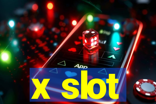 x slot