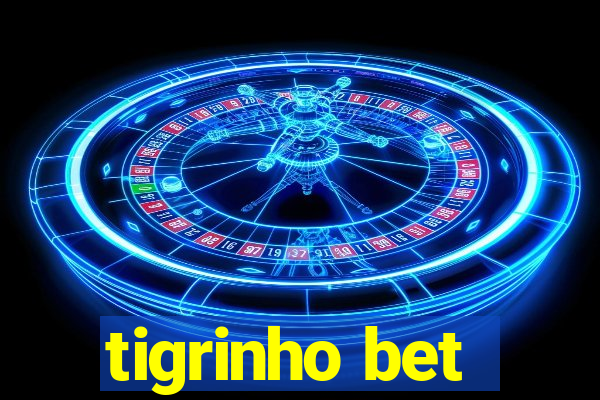 tigrinho bet