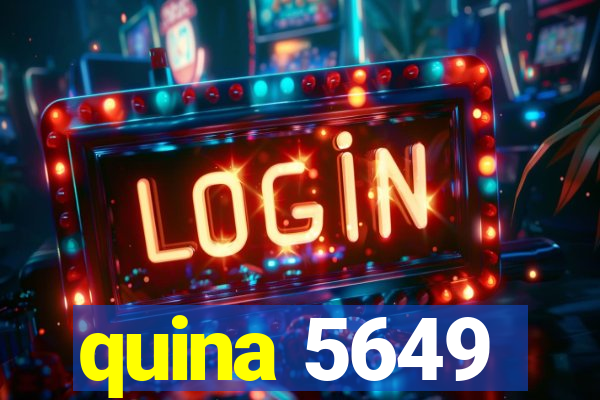 quina 5649