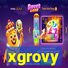 xgrovy