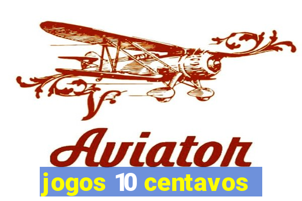 jogos 10 centavos