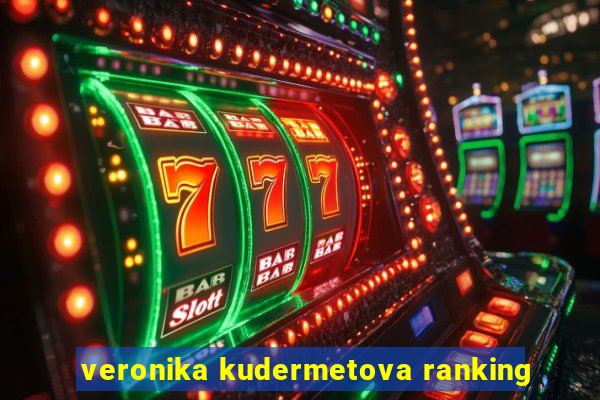 veronika kudermetova ranking