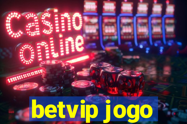 betvip jogo