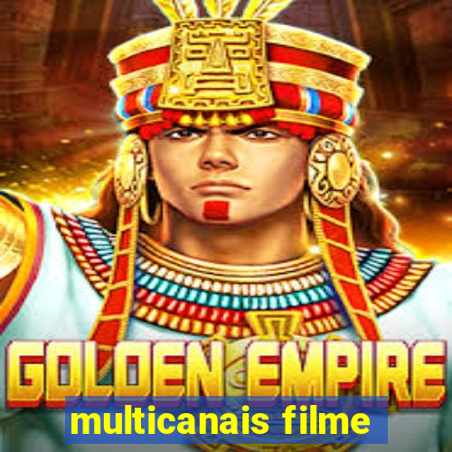 multicanais filme