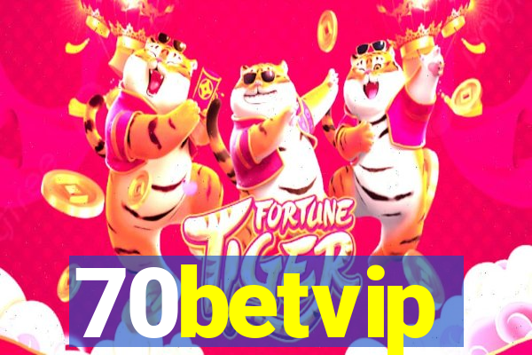 70betvip