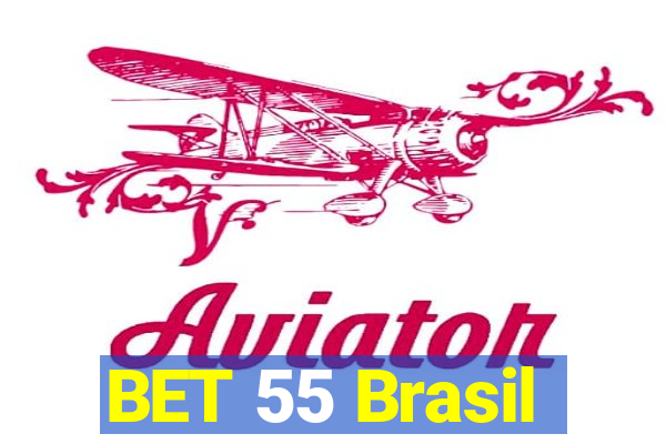 BET 55 Brasil