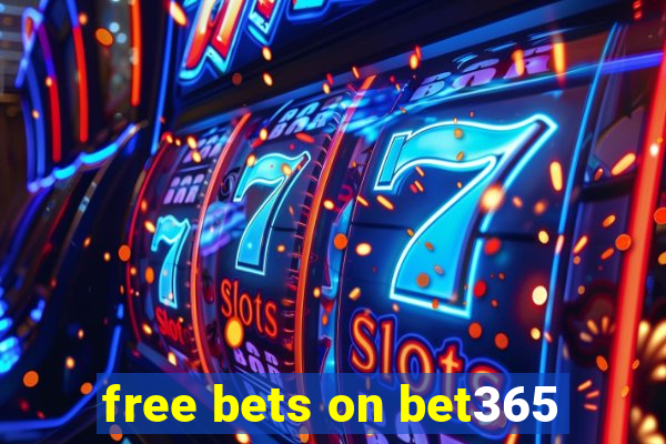 free bets on bet365