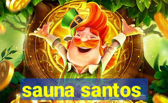 sauna santos