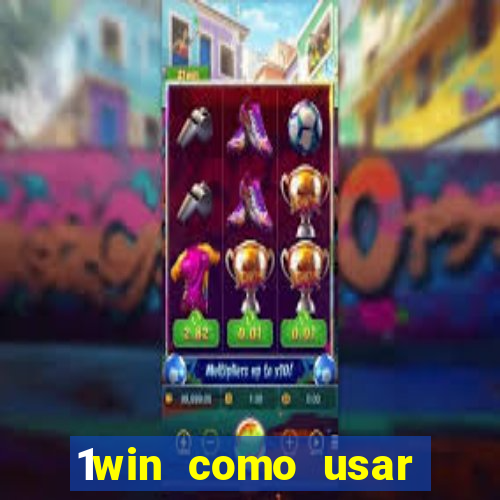 1win como usar bonus casino