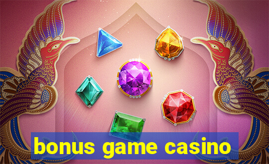 bonus game casino