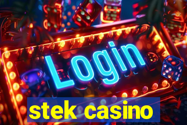 stek casino