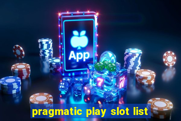 pragmatic play slot list