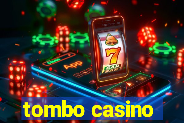 tombo casino