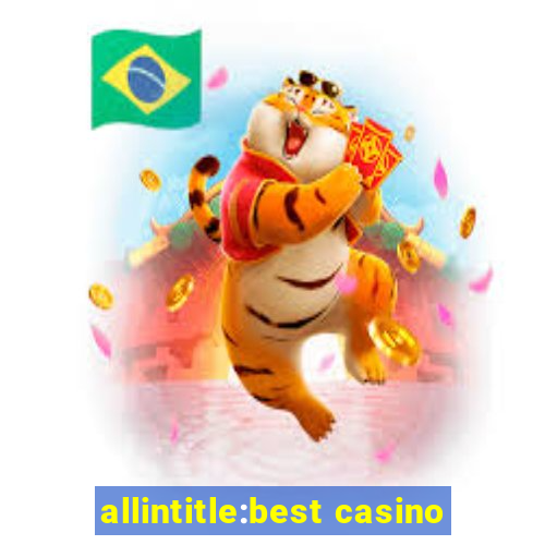 allintitle:best casino