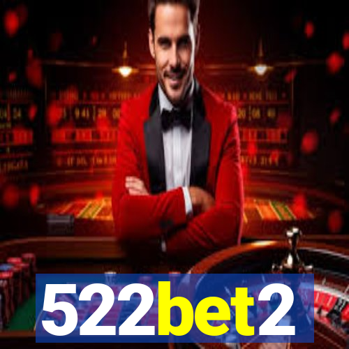 522bet2