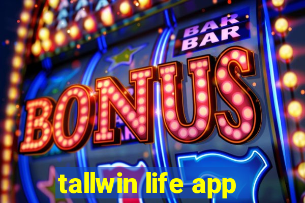 tallwin life app