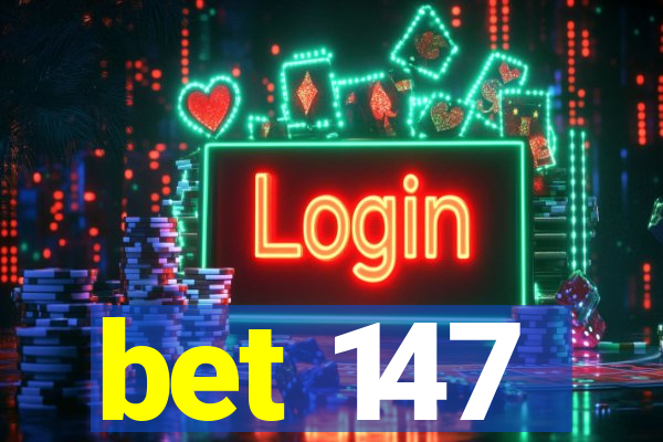 bet 147