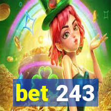 bet 243