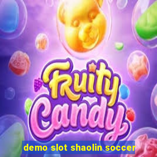 demo slot shaolin soccer