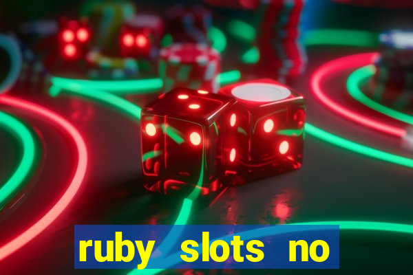 ruby slots no deposit bonuses