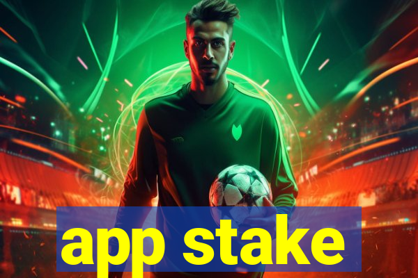 app stake