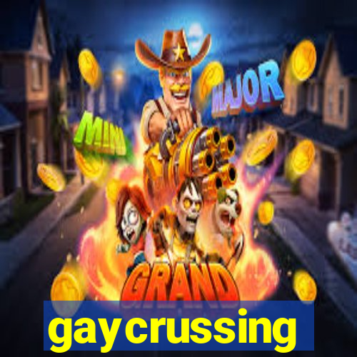 gaycrussing